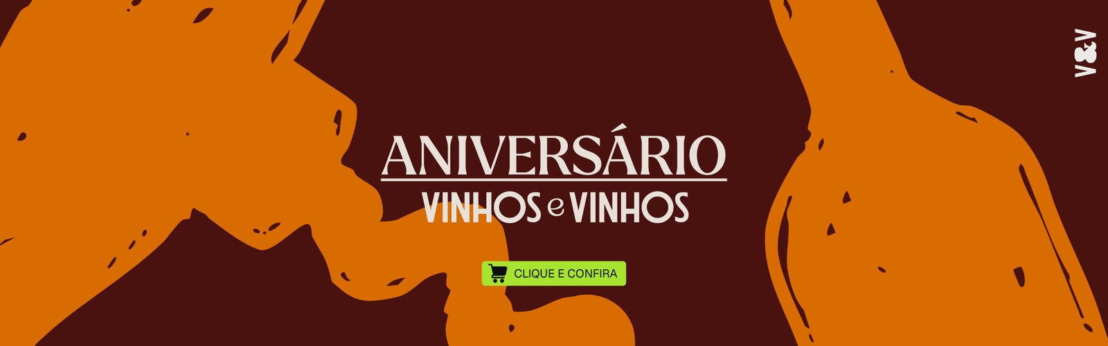 Aniversário Vinhos e Vinhos — confira as ofertas